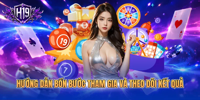 Hướng dẫn bốn bước tham gia và theo dõi kết quả